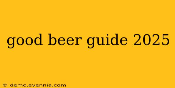 good beer guide 2025