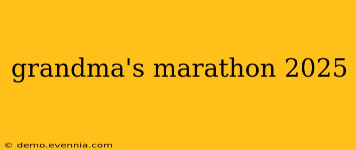 grandma's marathon 2025