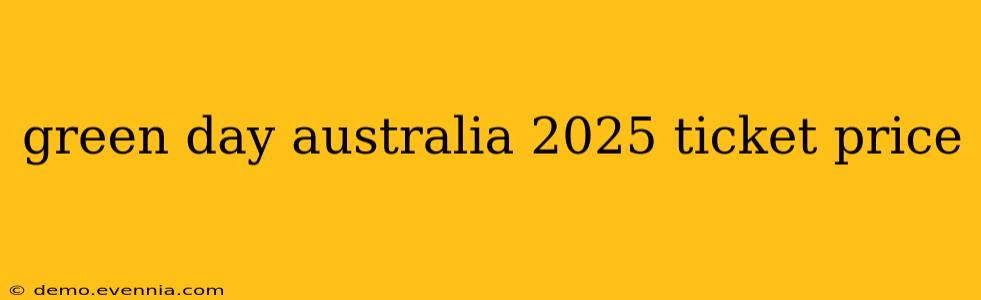 green day australia 2025 ticket price