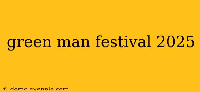 green man festival 2025