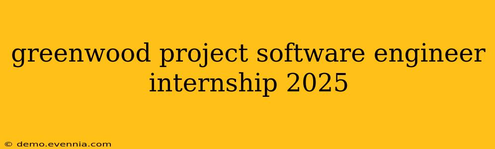 greenwood project software engineer internship 2025