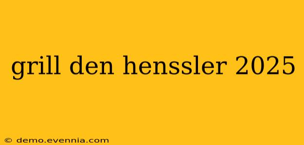 grill den henssler 2025