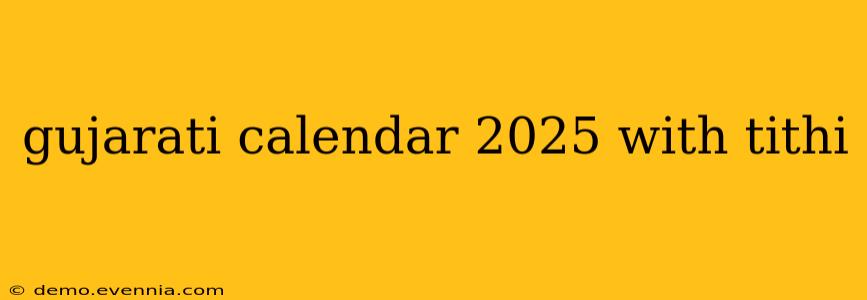 gujarati calendar 2025 with tithi