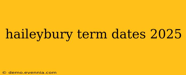 haileybury term dates 2025