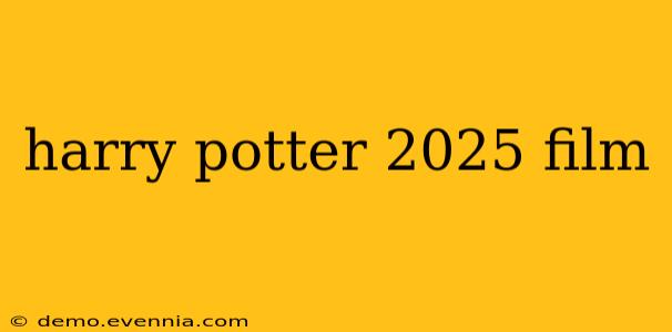 harry potter 2025 film