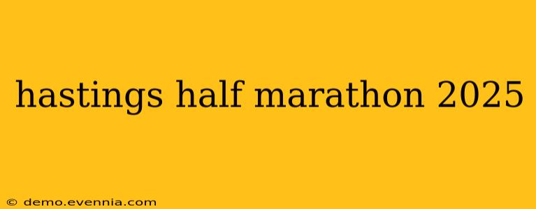 hastings half marathon 2025