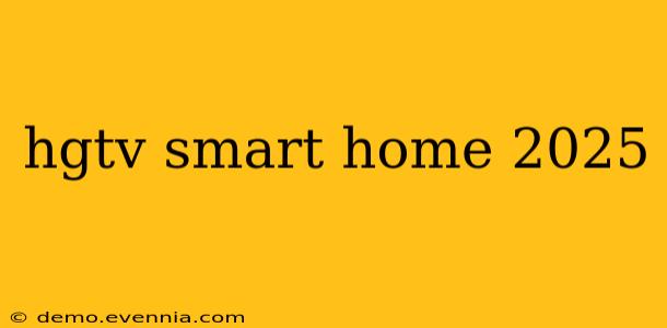 hgtv smart home 2025