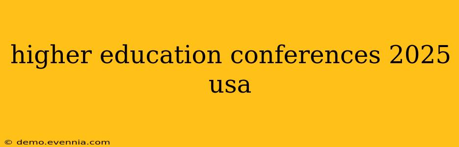 higher education conferences 2025 usa