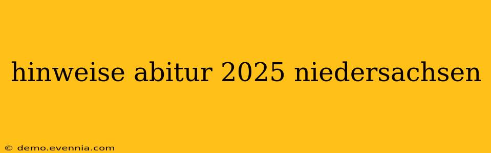 hinweise abitur 2025 niedersachsen