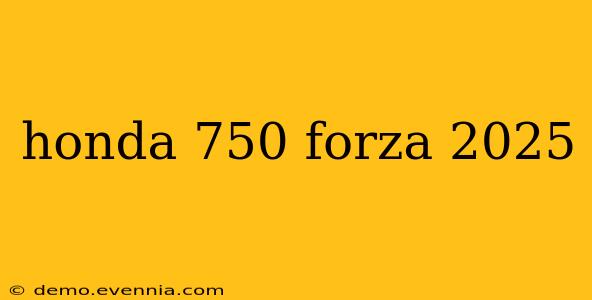 honda 750 forza 2025