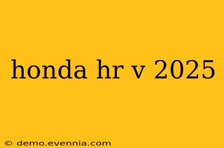 honda hr v 2025