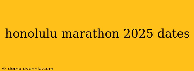 honolulu marathon 2025 dates