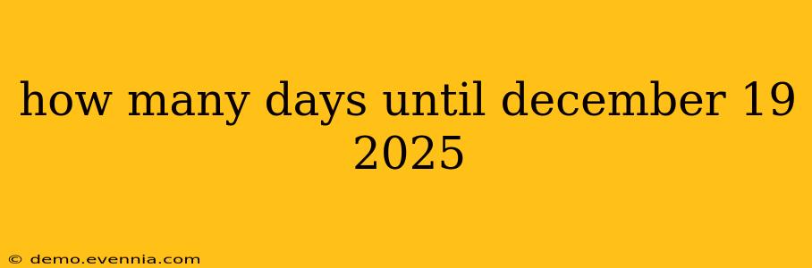 how many days until december 19 2025