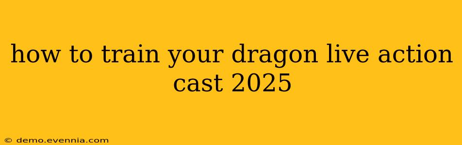 how to train your dragon live action cast 2025