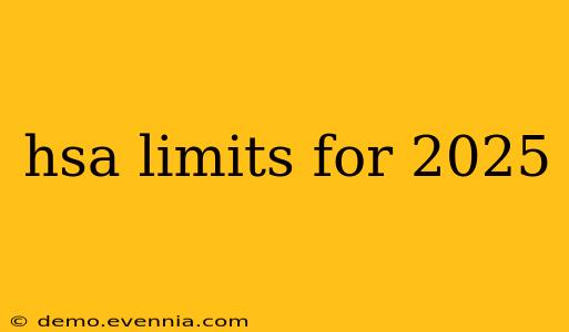 hsa limits for 2025