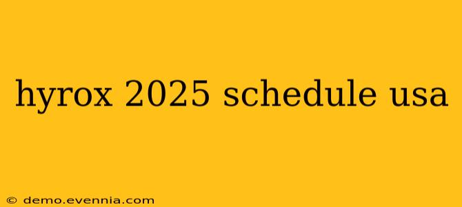 hyrox 2025 schedule usa