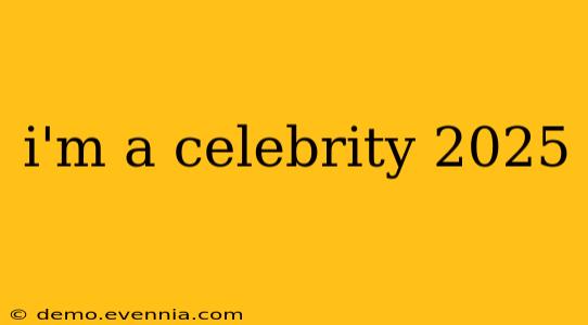 i'm a celebrity 2025