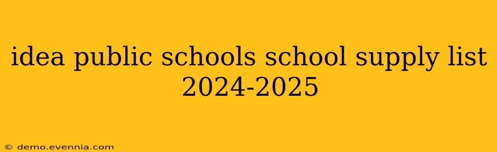 idea public schools school supply list 2024-2025