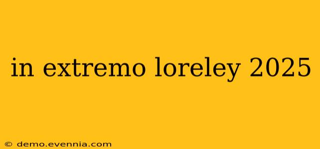 in extremo loreley 2025