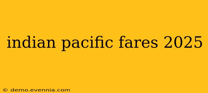 indian pacific fares 2025