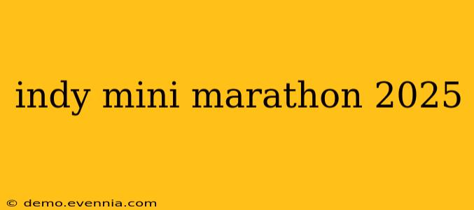 indy mini marathon 2025