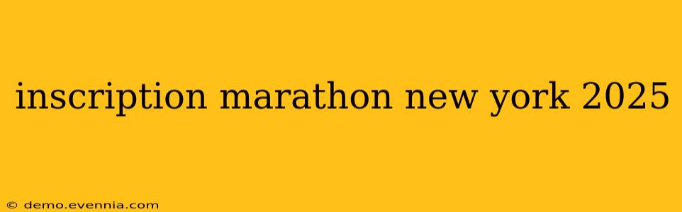 inscription marathon new york 2025