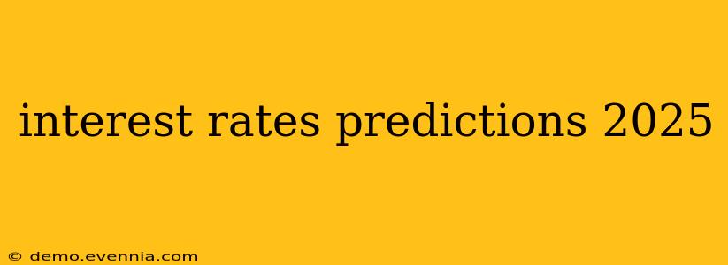 interest rates predictions 2025