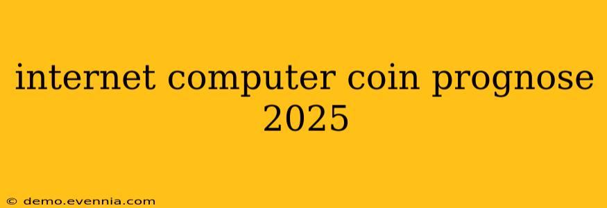 internet computer coin prognose 2025