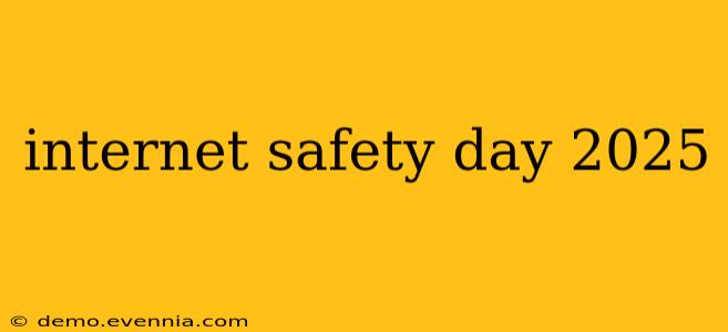 internet safety day 2025