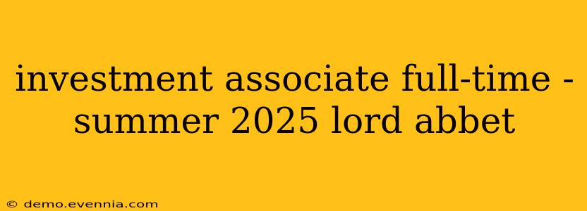 investment associate full-time - summer 2025 lord abbet