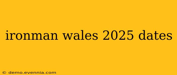 ironman wales 2025 dates