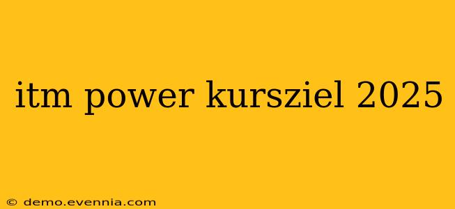 itm power kursziel 2025