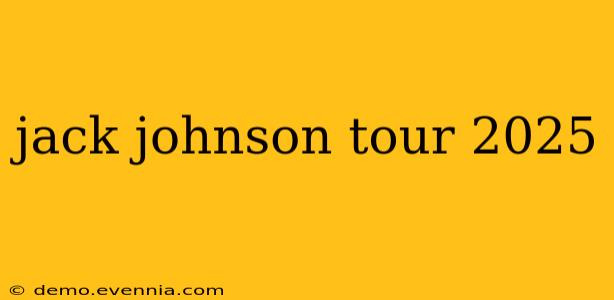 jack johnson tour 2025