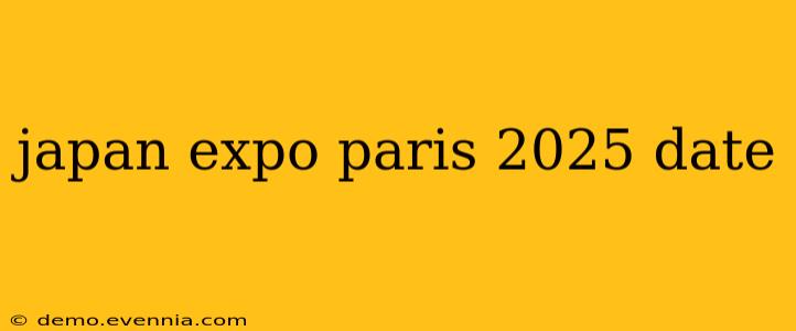 japan expo paris 2025 date