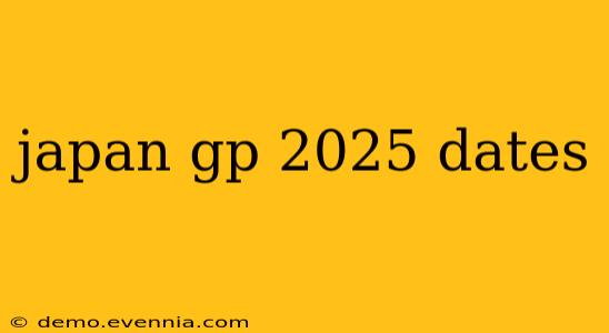 japan gp 2025 dates