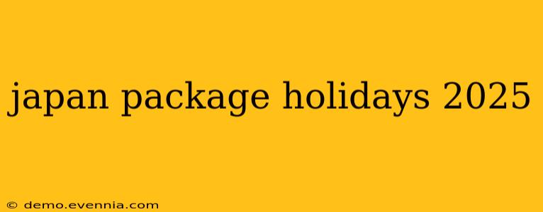 japan package holidays 2025