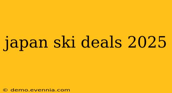 japan ski deals 2025