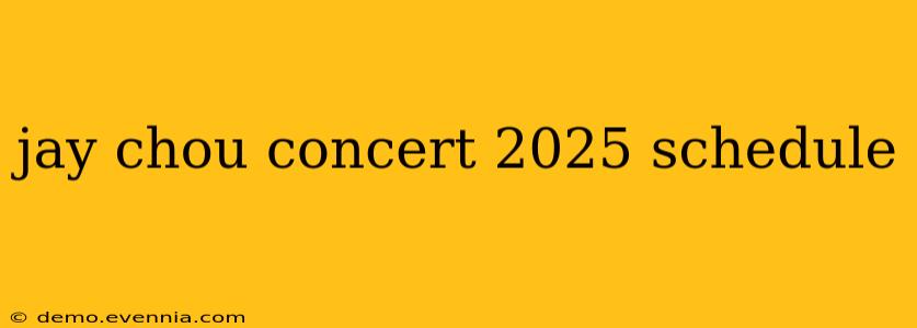 jay chou concert 2025 schedule