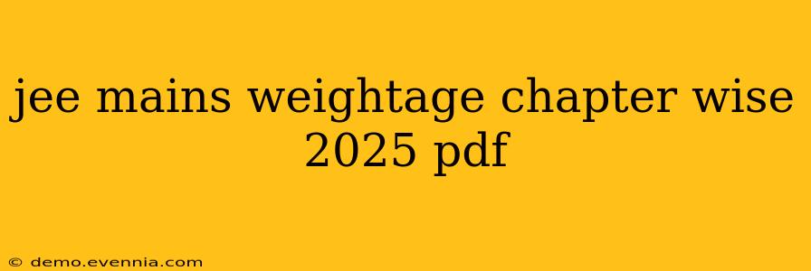 jee mains weightage chapter wise 2025 pdf