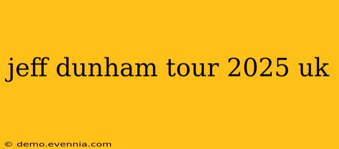 jeff dunham tour 2025 uk