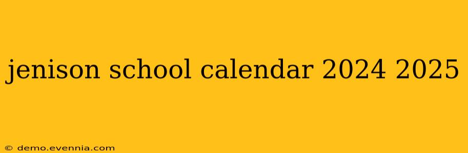 jenison school calendar 2024 2025