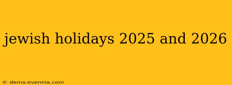 jewish holidays 2025 and 2026