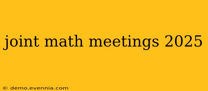 joint math meetings 2025