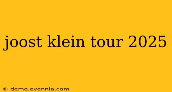 joost klein tour 2025