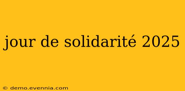 jour de solidarité 2025