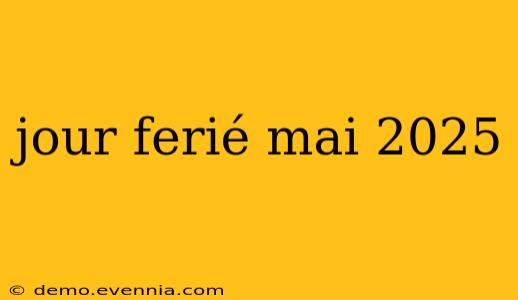 jour ferié mai 2025