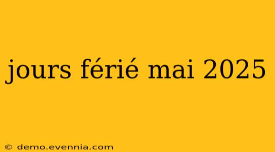 jours férié mai 2025