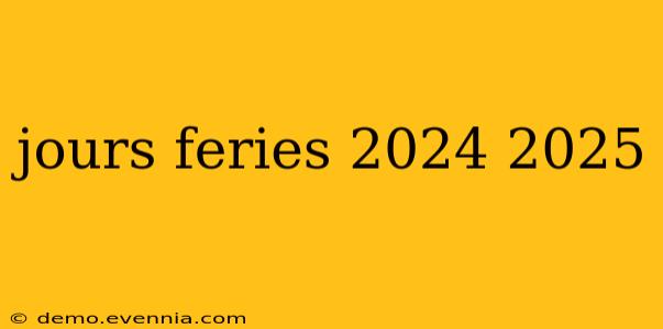 jours feries 2024 2025