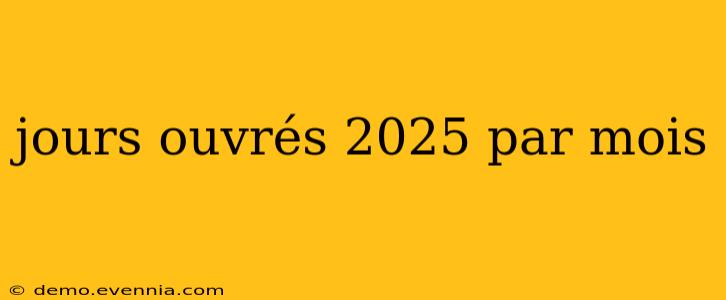 jours ouvrés 2025 par mois