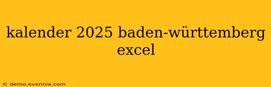 kalender 2025 baden-württemberg excel